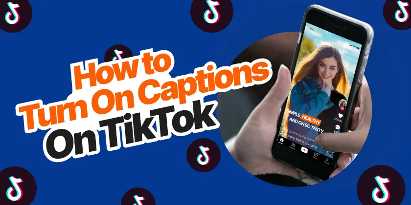 Turn On Captions on TikTok